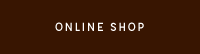 ONLINE SHOP
